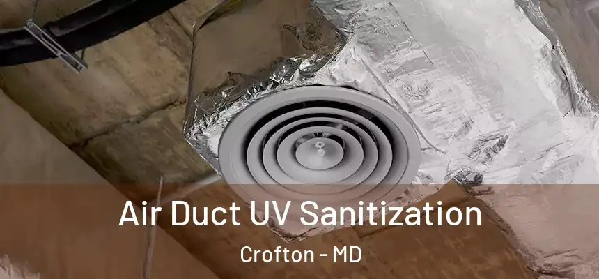  Air Duct UV Sanitization Crofton - MD